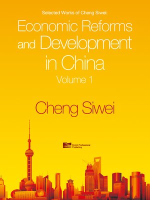 cover image of Economic Reforms and Development in China, Volume 1